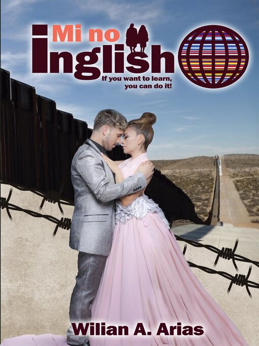 Title details for Mi No Inglish "If you guan to learn, yu can duit" by Wilian Arias - Wait list